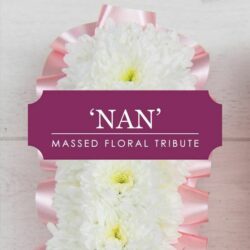 Nan Tribute Lettering 1 Nan Tribute Lettering Nan” With A White Chrysanthemum Base And Ribbon Edging In A Choice Of Feminine Or Neutral Tones.